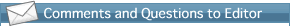 Comments and Questions to Editor